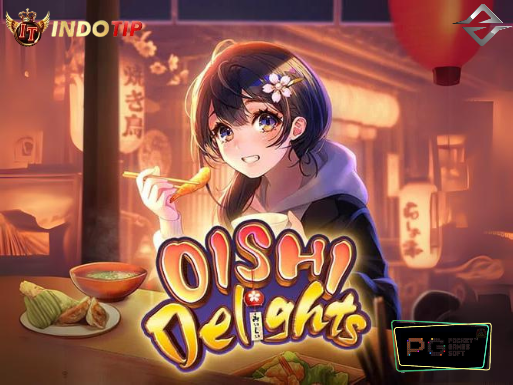 OISHI_DELIGHTS_PGSOFT_INDOTIP